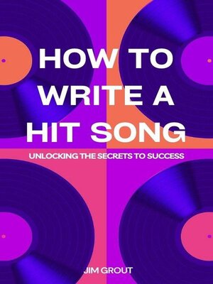 cover image of How to Write a Hit Song